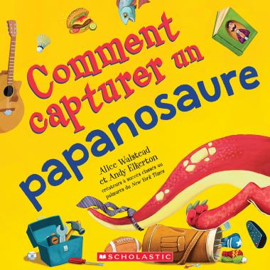 Comment capturer un papanosaure (Français)
